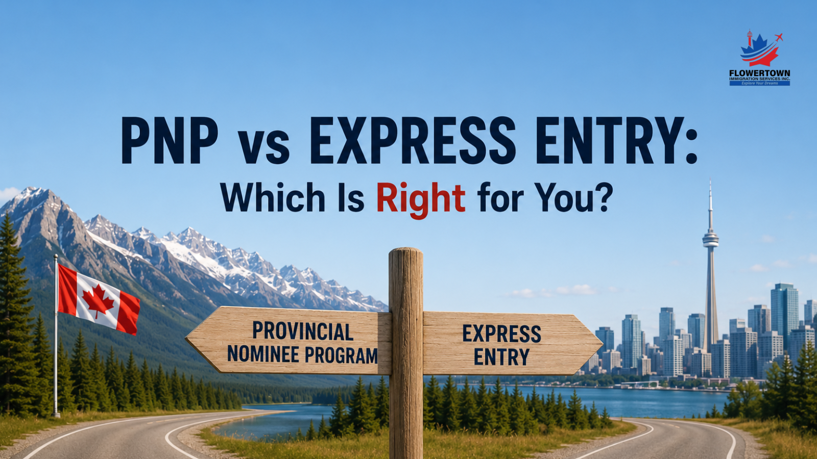 Provincial Nominee Program (PNP) vs Federal Express Entry: Which Is Right for You?