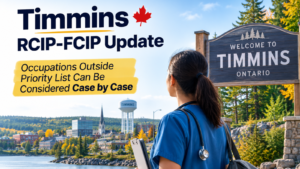 Timmins RCIP-FCIP Update: Occupations Outside the Priority List Can Now Be Considered Case by Case